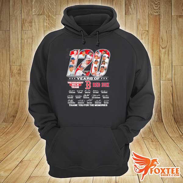 120 Years Of The Greatest Mlb Team Red Sox Signatures Thank You For The Memories Shirt hoodie