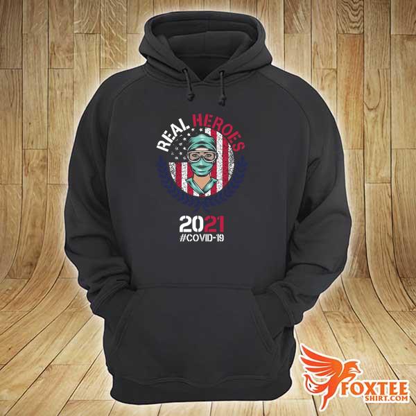 Real heroes 2021 covid 19 hoodie