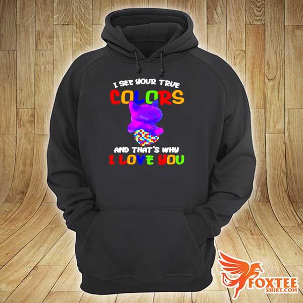 Cat I see your true colors and that’s why I love you heart autism awareness hoodie