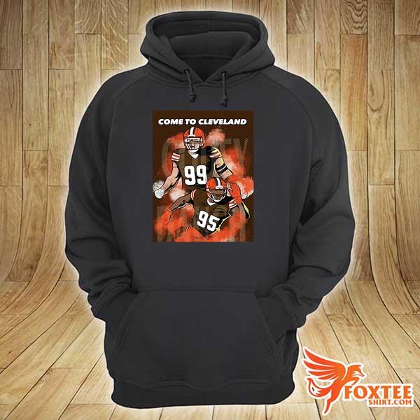 JJ Watt Myles Garrett Come To Cleveland Browns hoodie