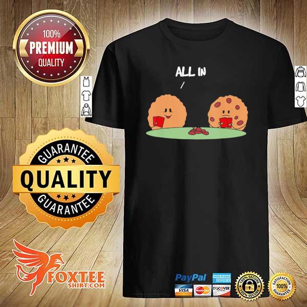 Poker All In Cookie Shirt