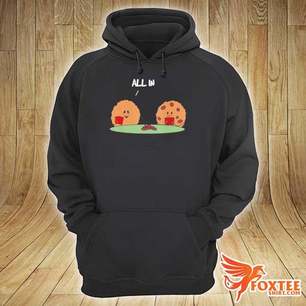 Poker All In Cookie Shirt hoodie