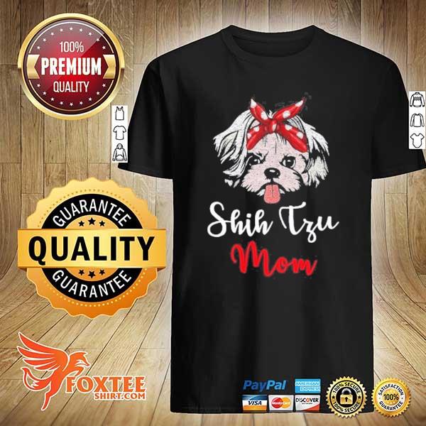 Shih Tzu Mom Tee Mama Mother Dogs Pet Lover Mother’s Day limited Shirt