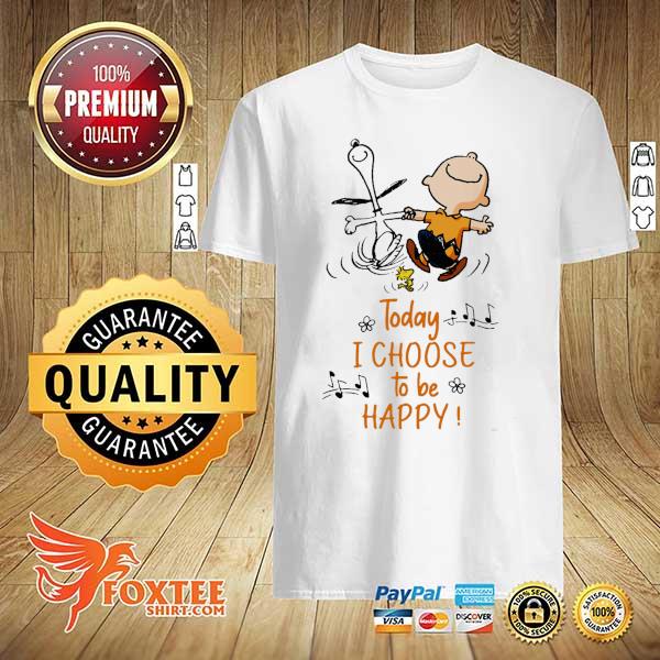 Snoopy And Charlie Brown Today I Choose To Be Happy Shirt