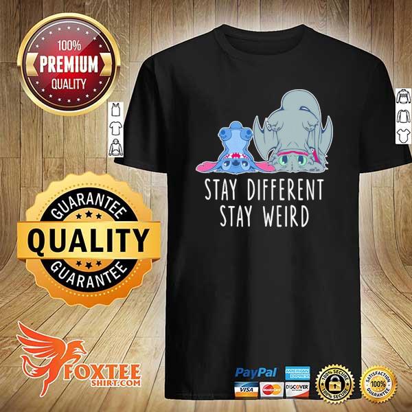 Toothless And Stitch Stay Different Stay Weird Shirt