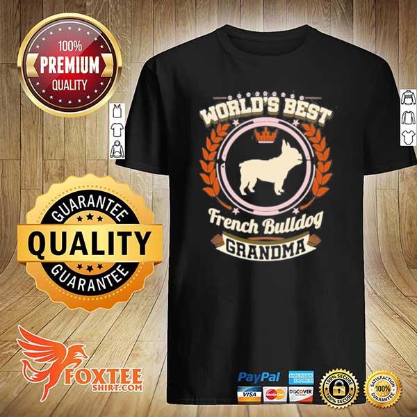 World’s Best French Bulldog Grandma Granddog hot Shirt