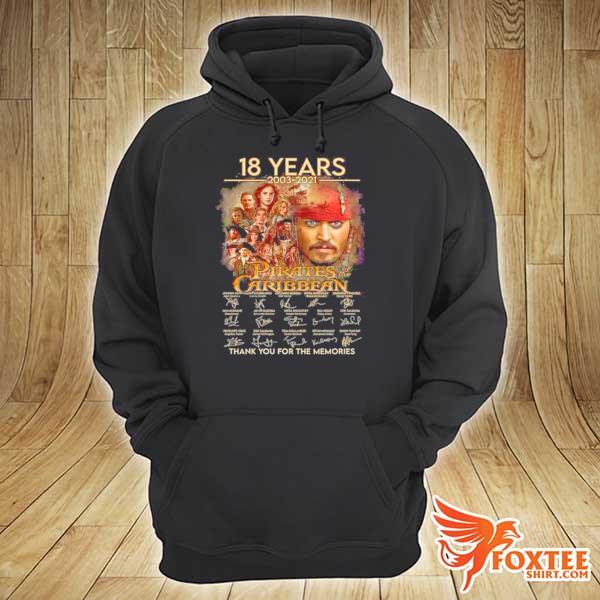 18 Years 2003 2021 Pirates Of The Caribbean Signatures Thank You For The Memories hoodie