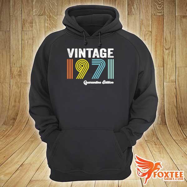 1971 quarantine edition 50th birthday s hoodie