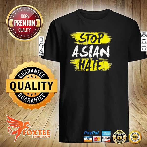 Aapi awareness stop asian hate 2021 shirt