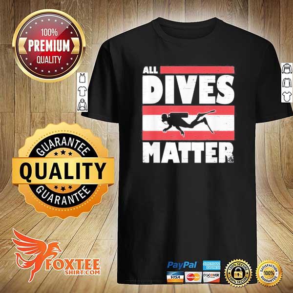 All dives matter deep sea scuba diving diver design shirt