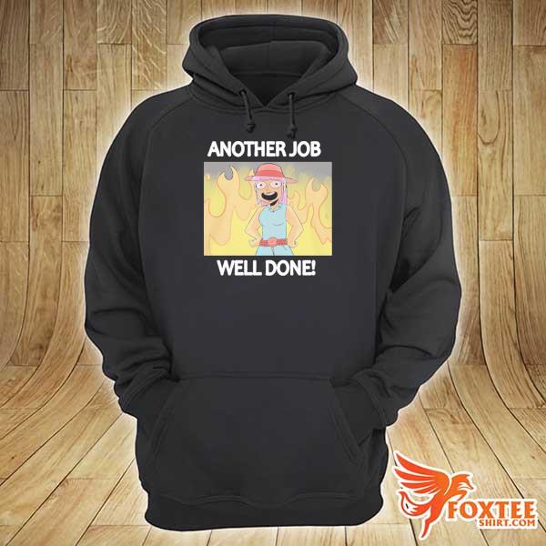 Another job well done s hoodie