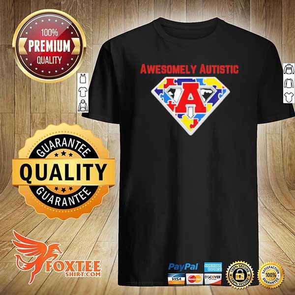 Awesomely autistic super hero shirt