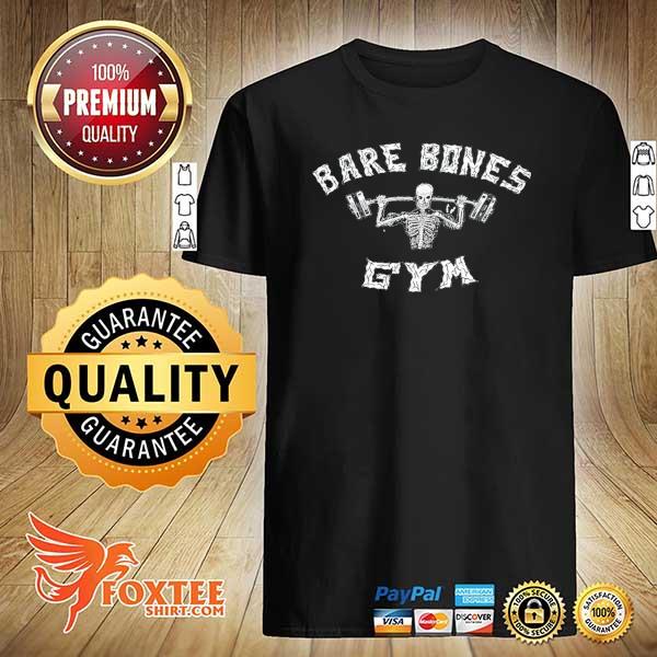 Bare bones gym 2021 shirt