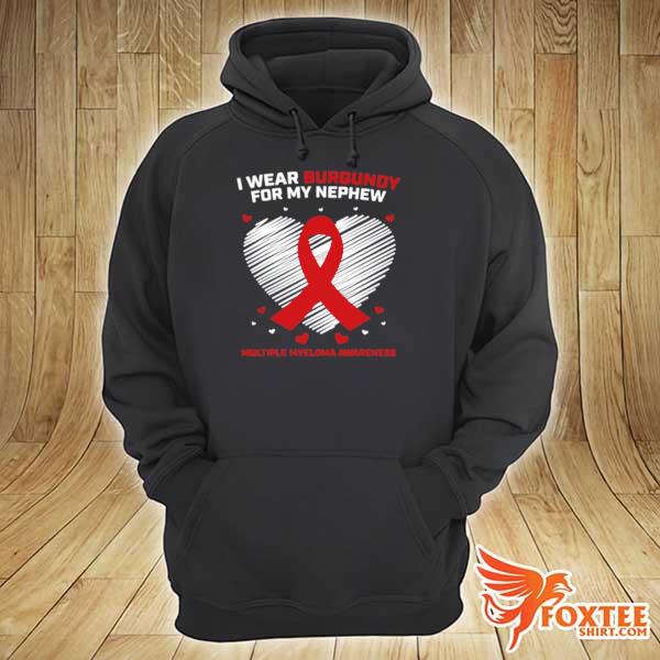 Blood Cancer Products Nephew Multiple Myeloma Awareness s hoodie