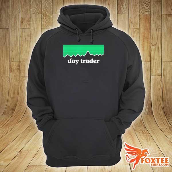 Day Trader Stocks Only Go Up Market Chart camping style Shirt hoodie