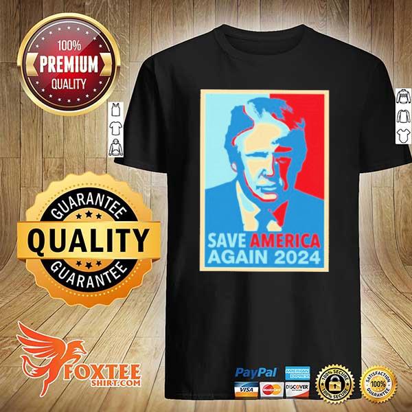 Donald Trump save america again 2024 shirt