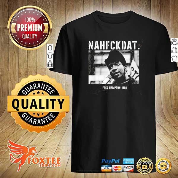 Fred hampton quote black history month us shirt