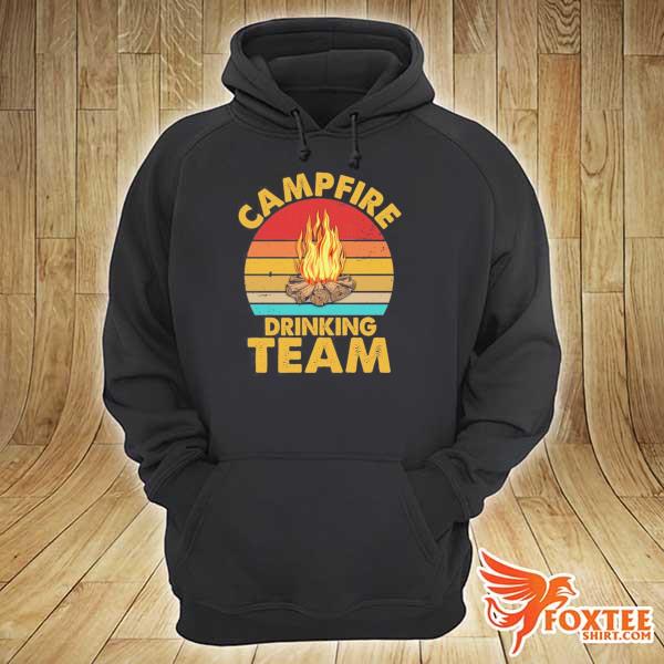 Funny Campfire Drinking Team Meme Hooded Vintage Retro Shirt hoodie