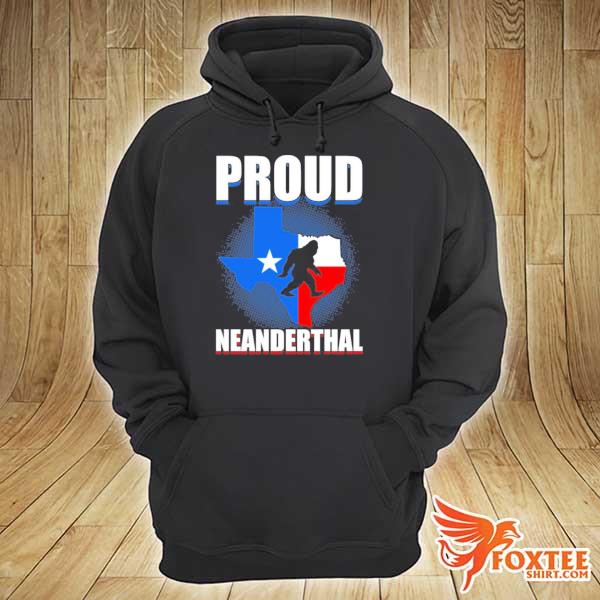 Funny proud neanderthal– neandertal political s hoodie