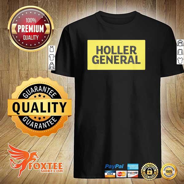 Holler general 2021 shirt