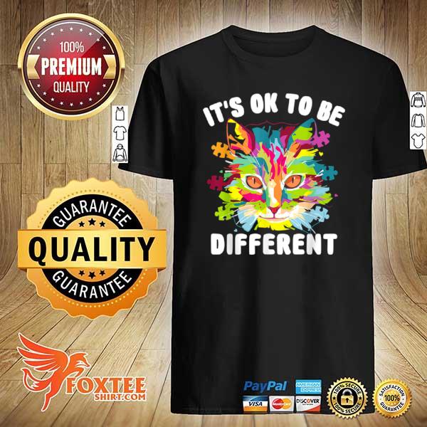 It’s Ok To Be Different Autism Awareness Day Cat Shirt