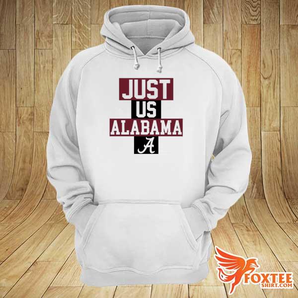 Just us Alabama a s hoodie