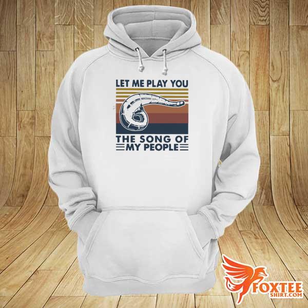 Let Me Play You The Song Of My People Motocross Vintage Shirt hoodie