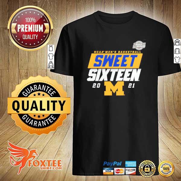 Michigan Wolverines 2021 NCAA Men's Basketball sweet sixteen shirt