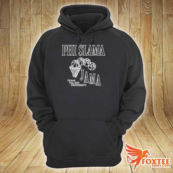 Phi Slama Jama Shirt hoodie