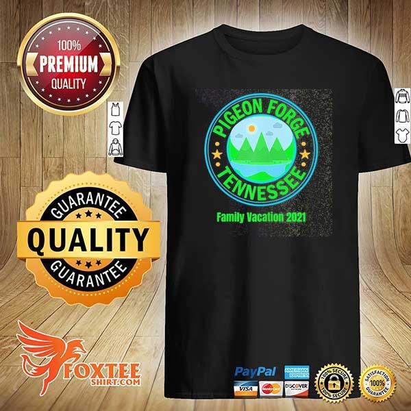 Pigeon forge tennessee family vacation shirt