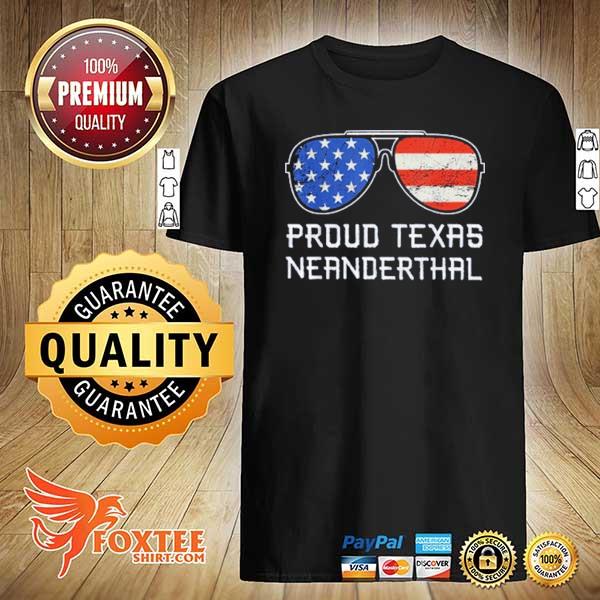 Proud Texas neanderthal shirt