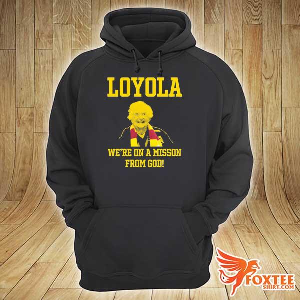 Sister jean loyola we're on a mission from god hoodie