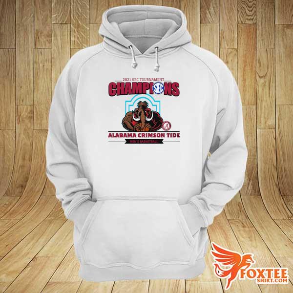 Trending 2021 Sec Tournament Champions Alabama Crimson Tide Men's Basketball s hoodie