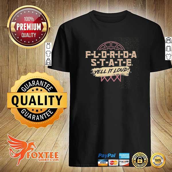 Yell it loud cbb florida state shirt