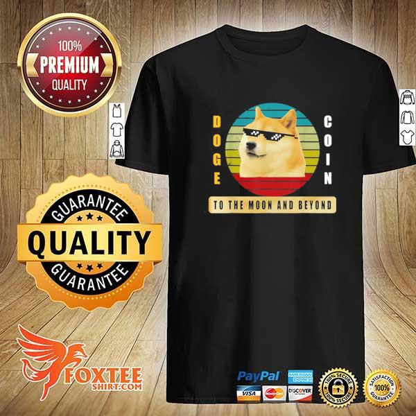 2021 dogecoin to the moon and beyond cool dogecoin shirt