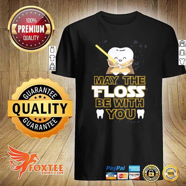 2021 may the floss be with you shirt