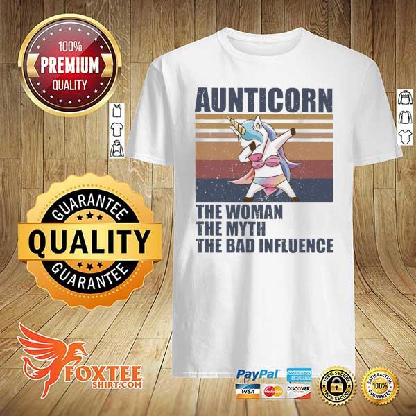 Aunticorn The Woman The Myth The Bad Influence The Legend Vintage Shirt