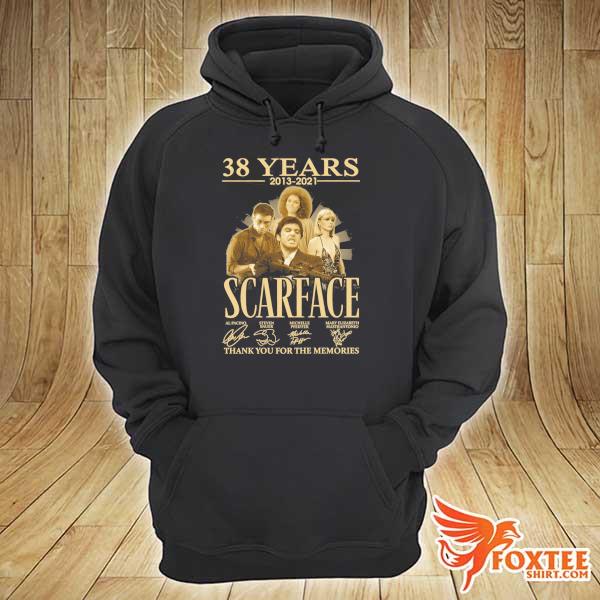 Awesome 38 years 2013 - 2021 scarface al pacino signatures thank you for the memories hoodie