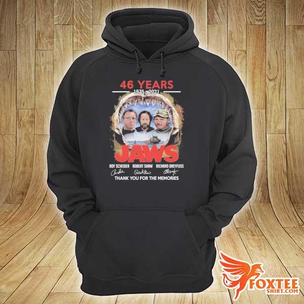 Awesome 46 years 1975 - 2021 jams roy scheider robert shaw richard dreyfuss signatures thank you for the memories hoodie