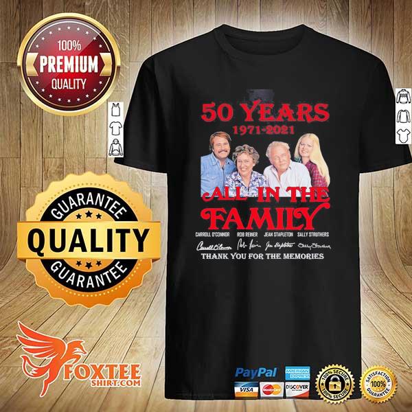 Awesome 50 years 1971 - 2021 all in the family carroll o'connor signatures thank you for the memories shirt