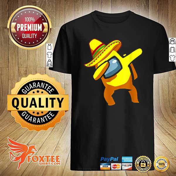 Awesome dabbing among us cinco de mayo mexican shirt