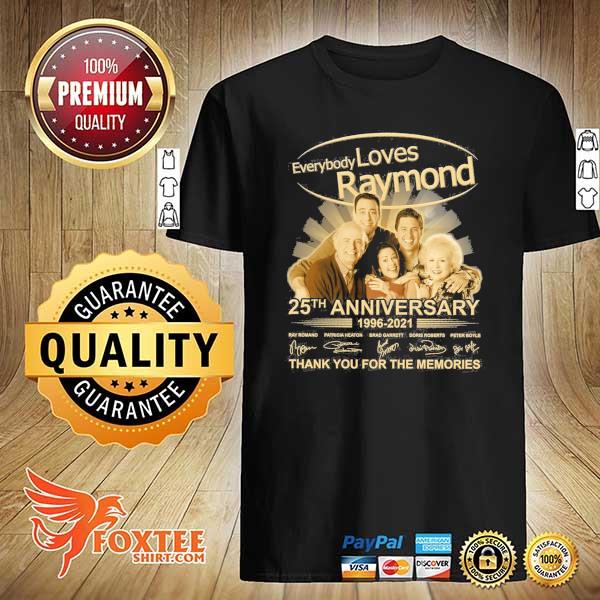 Awesome everybody loves raymond 25th anniversary 1996 - 2021 signatures thank you for the memories shirt