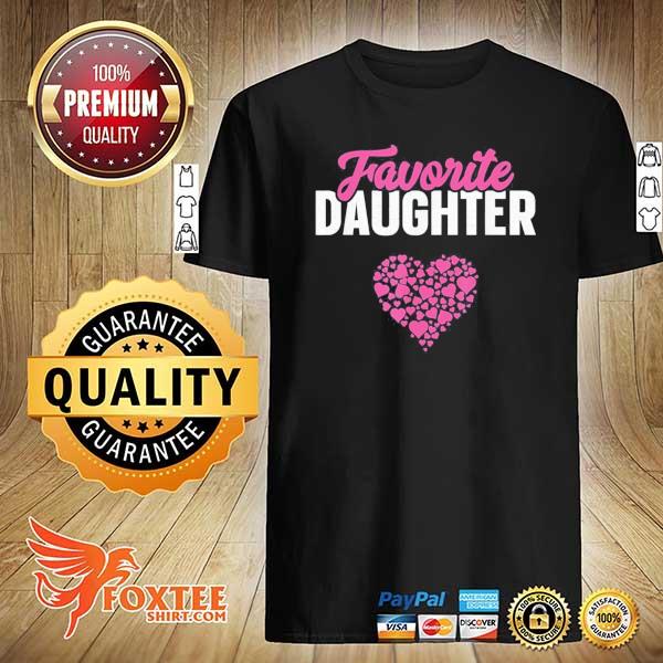 Awesome favorite daughter mother's day shirt