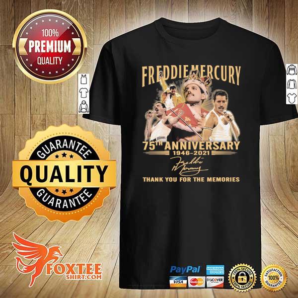 Awesome freddie mercury 75th anniversary 1946 - 2021 signature thank you for the memories shirt