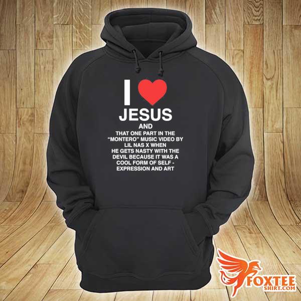 Awesome i love jesus and that one part in the montero music video by lil nas hoodie