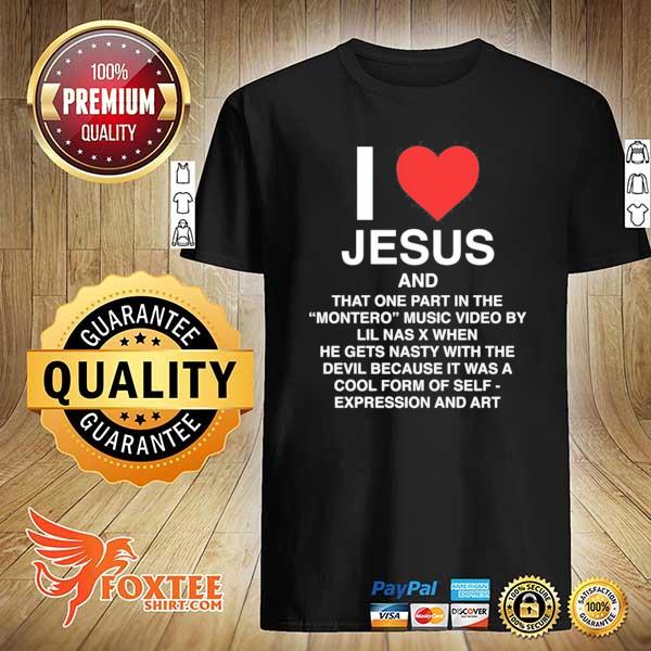 Awesome i love jesus and that one part in the montero music video by lil nas shirt