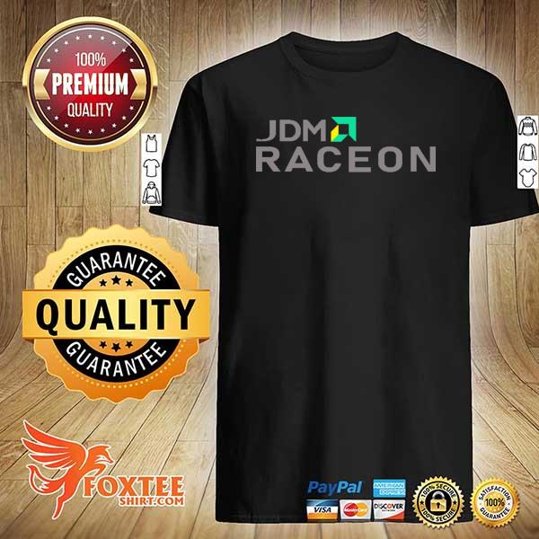 Awesome jdm raceon shirt