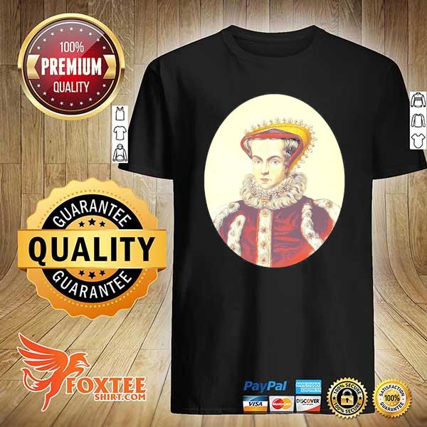 Awesome mary stuart queen of scots scotland stewart royal shirt