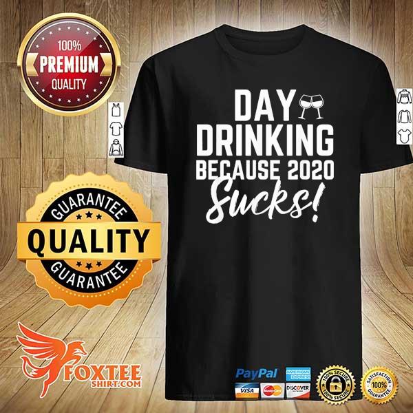 Day drinking because 2021 sucks vintage retro shirt