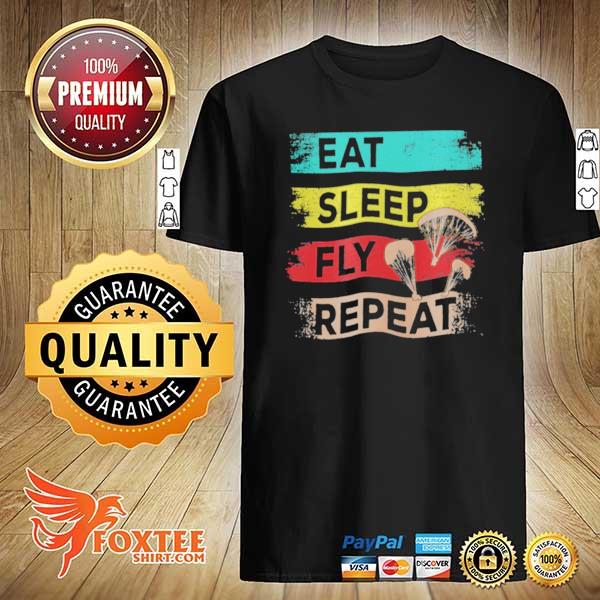 Eat sleep fly repeat vintage shirt